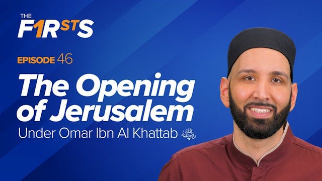 Omar Ibn Al Khattab (ra) The Opening ...