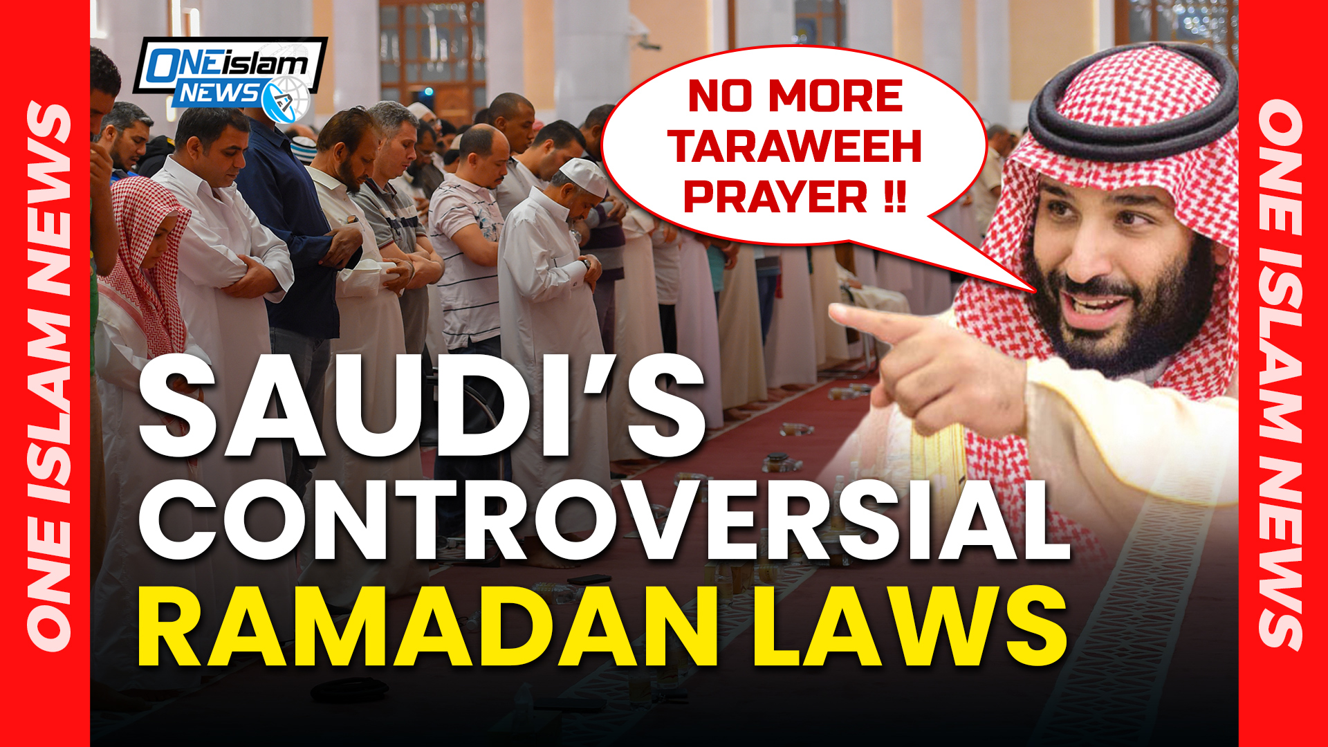 SAUDI’S NEW CONTROVERSIAL RAMADAN LAWS