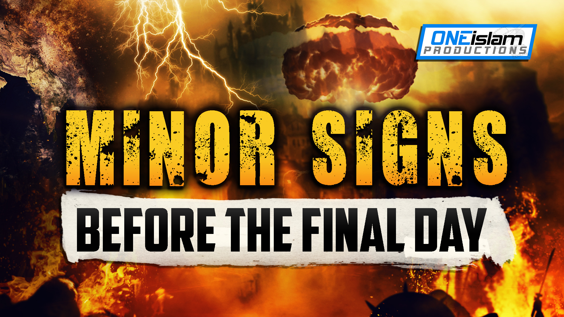 THE MINOR SIGNS BEFORE THE FINAL DAY - POWERFUL