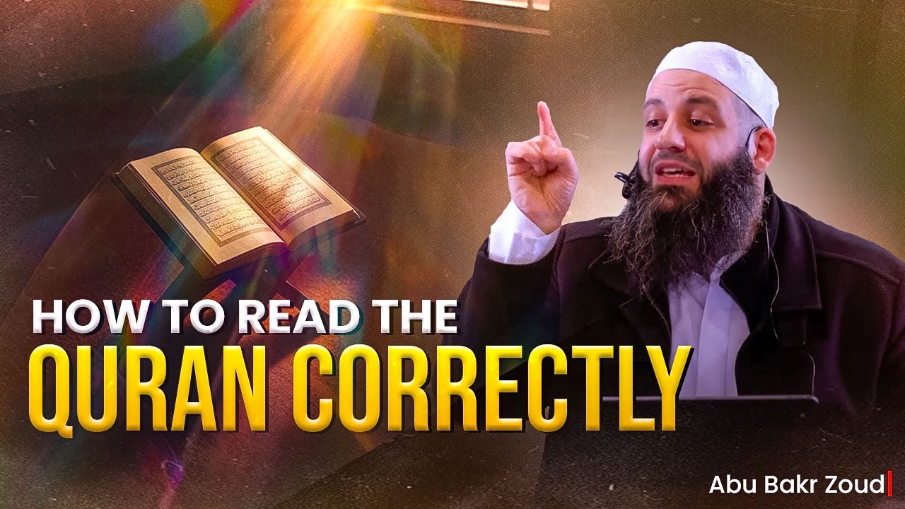 How To Read The Quran Correctly - Abu Bakr Zoud