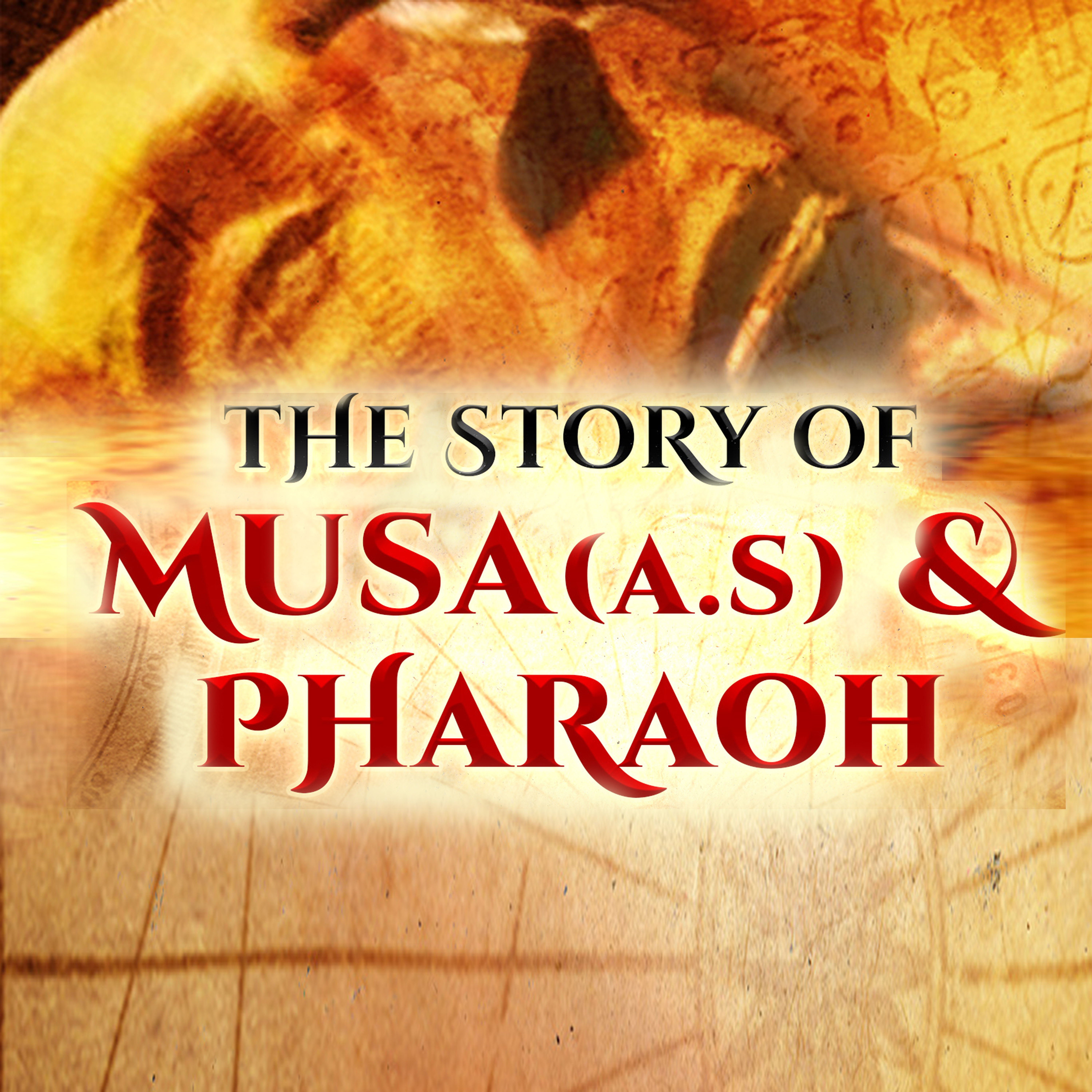 The Story Of Musa And Pharaoh