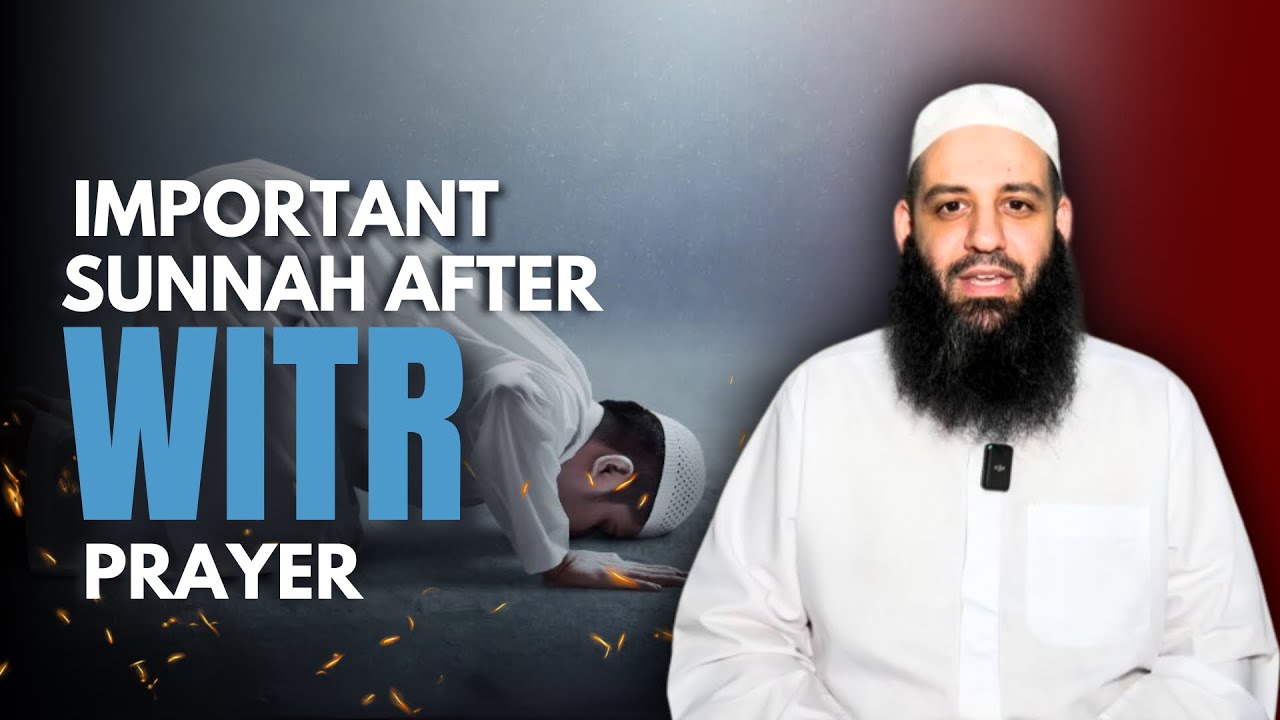 Say This Dhikr After The Witr Prayer - Abu Bakr Zoud