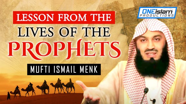 Lessons From The Lives Of The Prophets