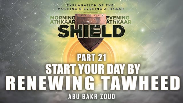 SHIELD | Morning & Evening Athkaar | ...