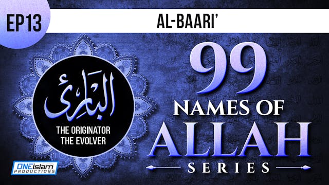 Ep 13 | Al-Baari’