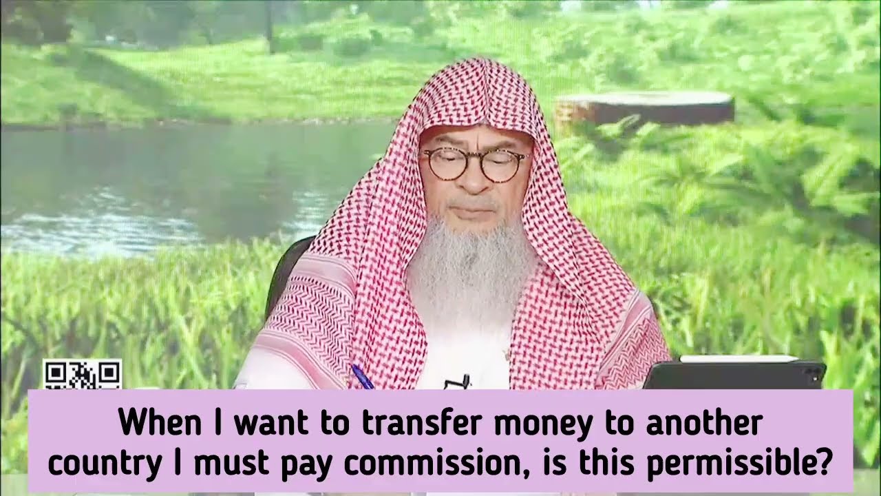 When I transfer money Bank takes commission Is it halal 2 pay it 