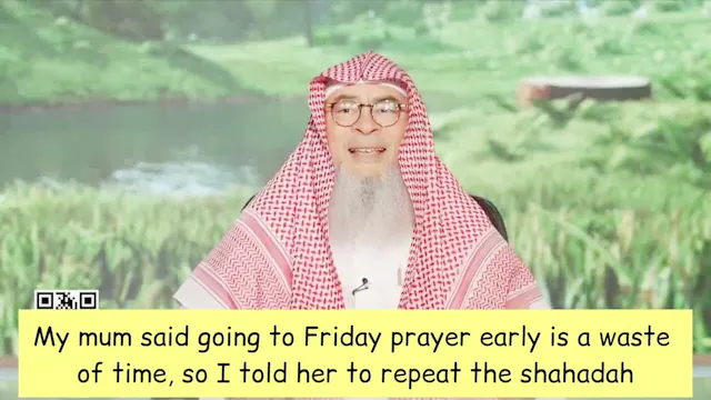 Mum Said Going To Jummah Early Is Was...
