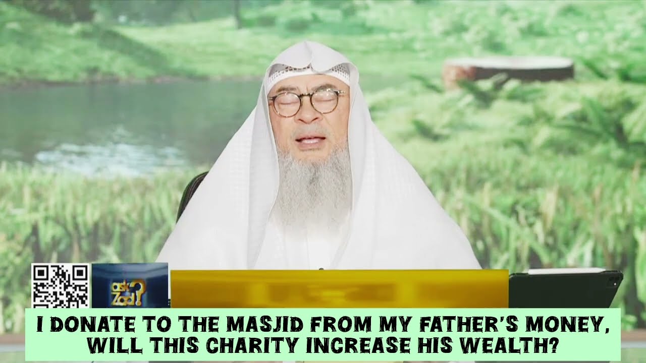 Does Charity Increase Our Wealth, Charity From Dad's Money Benefit Him & Me?