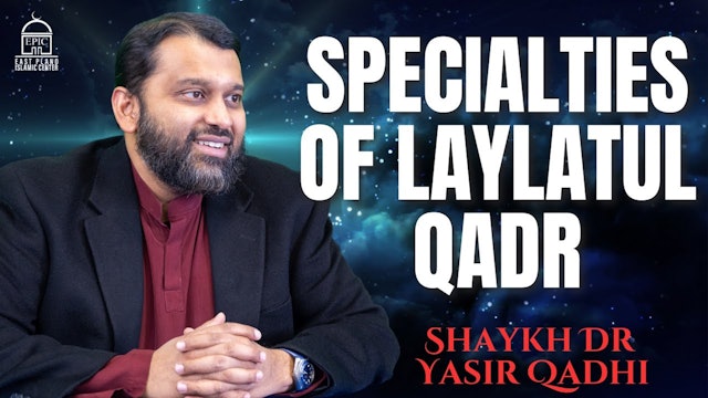 NEW! | Specialties of Laylatul Qadr