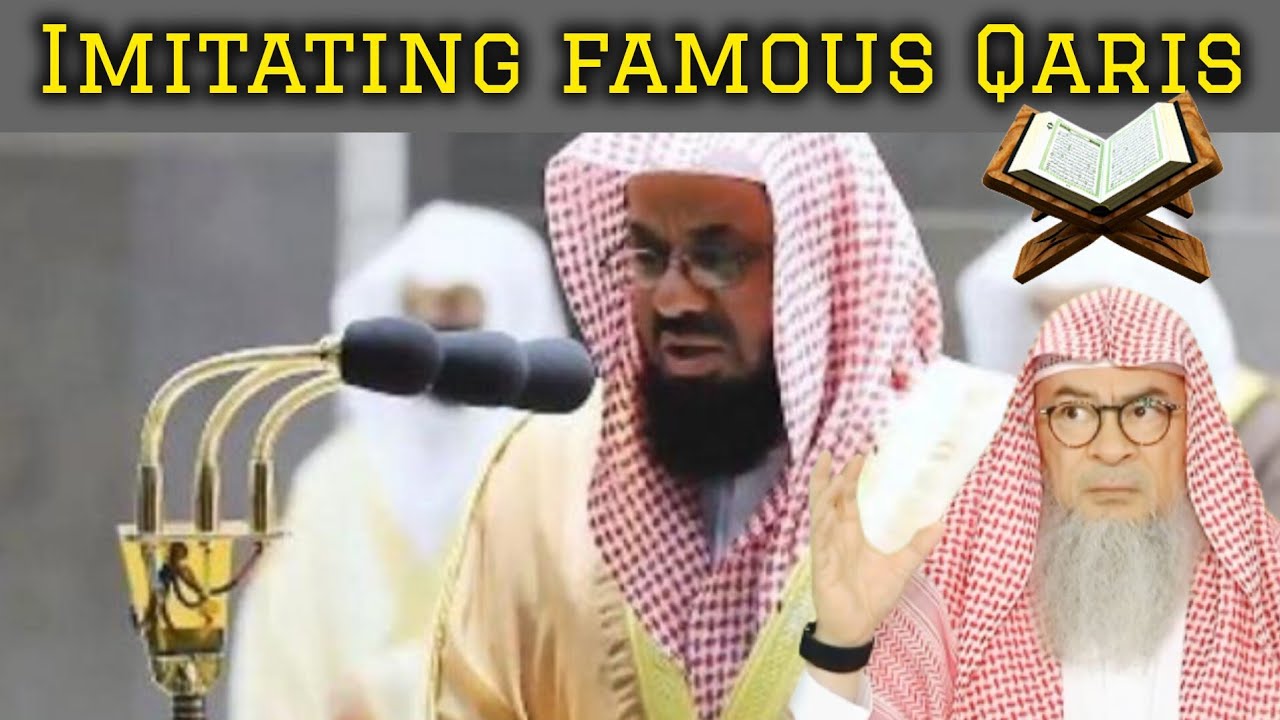 Imitating the recitation of famous Qaris while reading Quran, permissible