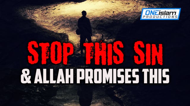 STOP THIS SIN AND ALLAH PROMISES THIS 