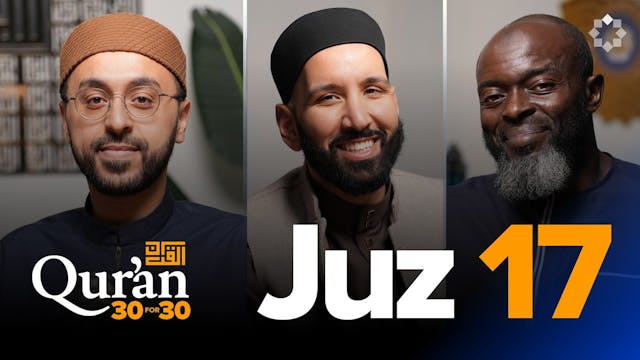 EP17 | Resisting Oppression | Juz 17 ...