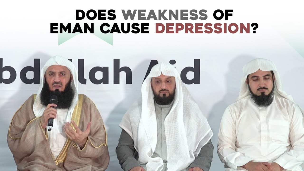 Does Weakness of Eman Cause Depression - Mufti Menk