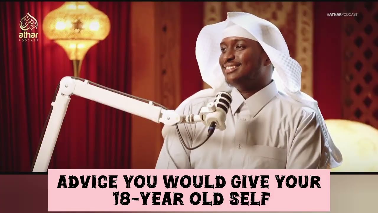 Sheikh Assim, what advice would you give your 18 year old self?