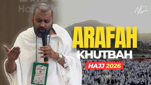 Powerful Khutbah At Arafah - Hajj 2026