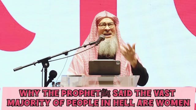 Why Prophet (SAW) Said Vast Majority ...