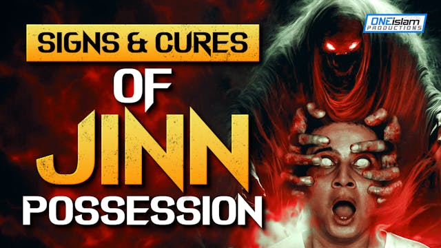 SIGNS AND CURES OF JINN POSSESSION