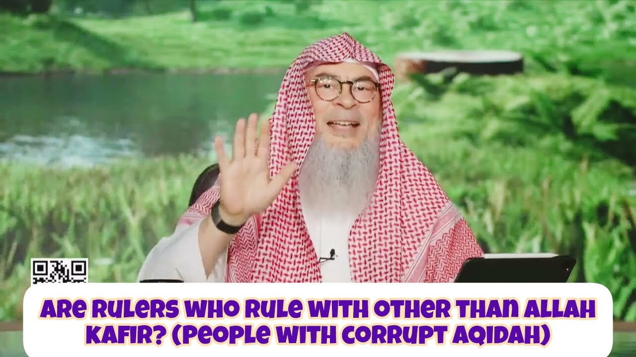 Are Rulers who rule with other than Allah's laws Kafir 