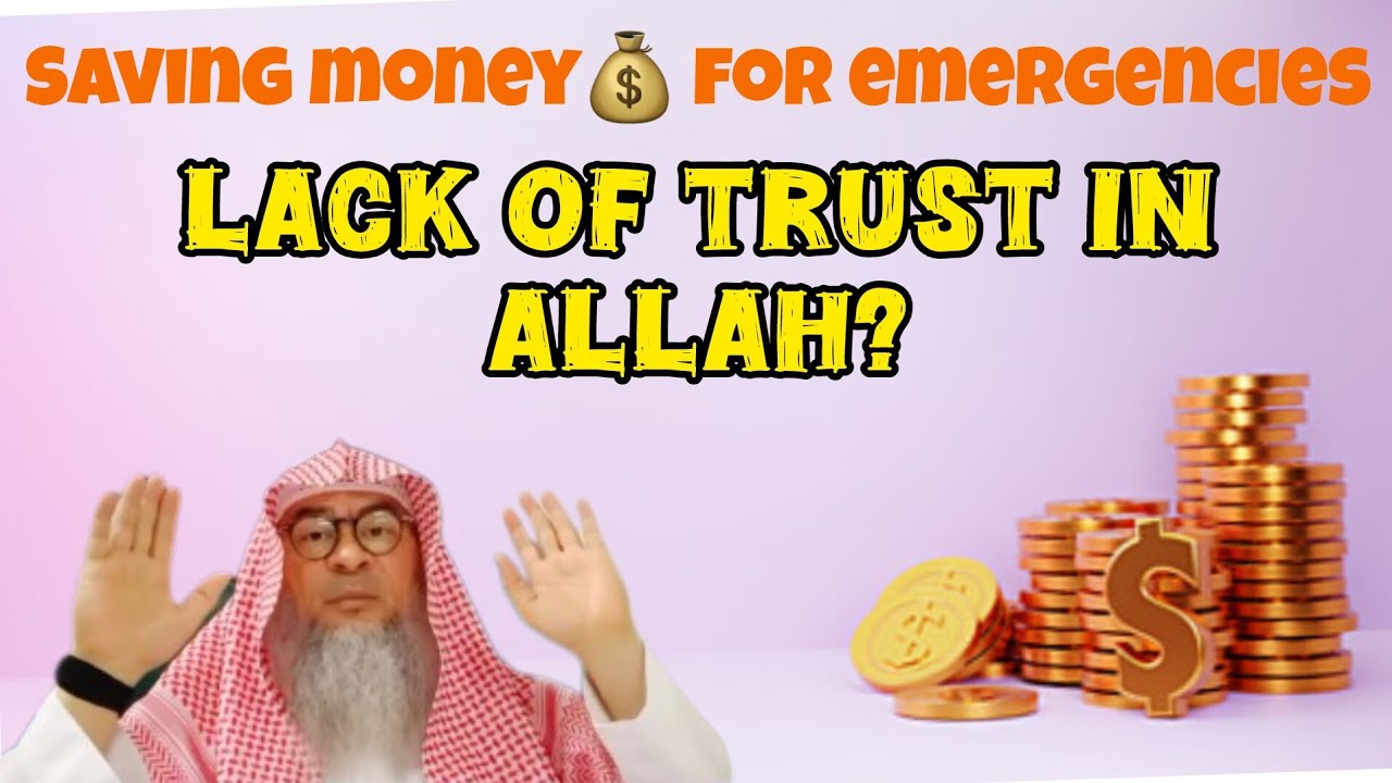 Is saving money for emergency, showing lack of trust in Allah 