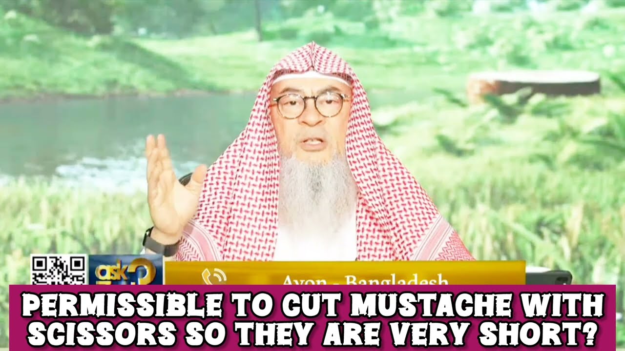 Is it permissible to cut mustache with scissors so that the hair are very short