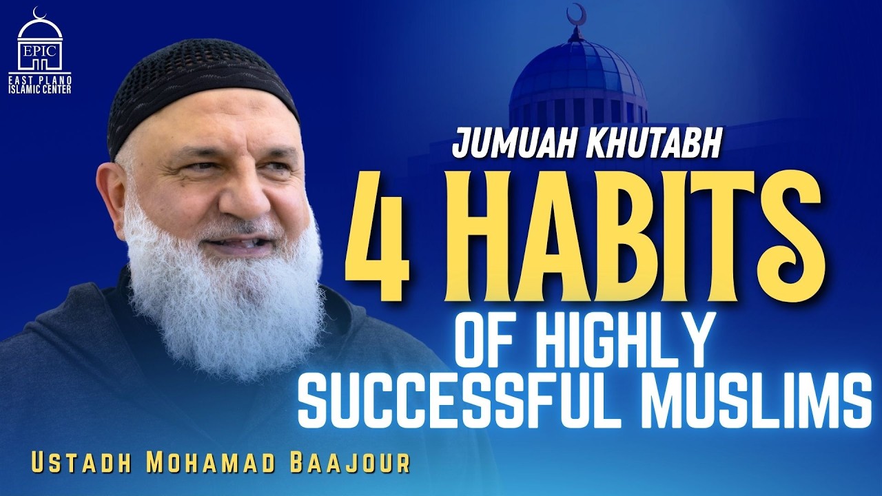 4 Habits Of Highly Successful Muslims