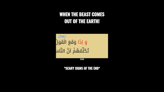 WHEN THE BEAST COMES OUT OF THE EARTH!