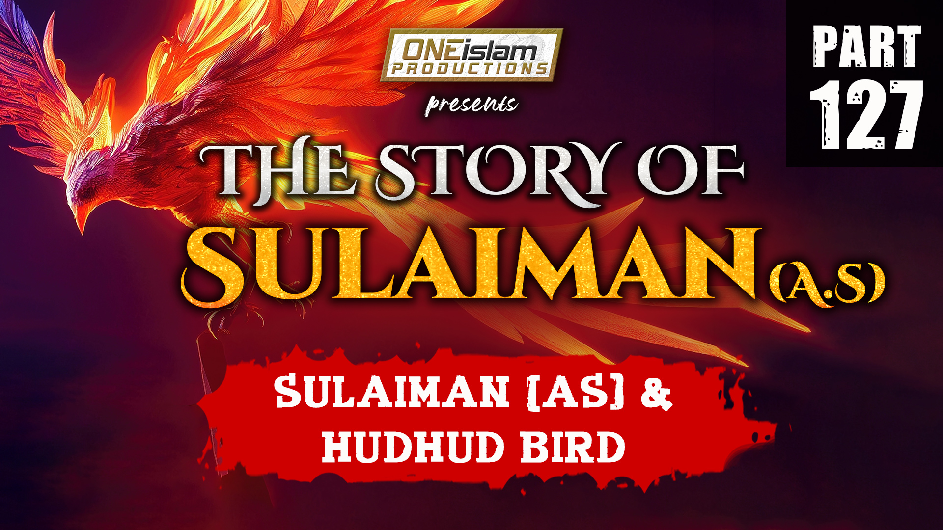 Sulaiman (AS) And Hudhud Bird | The Story Of Sulaiman | PART 127