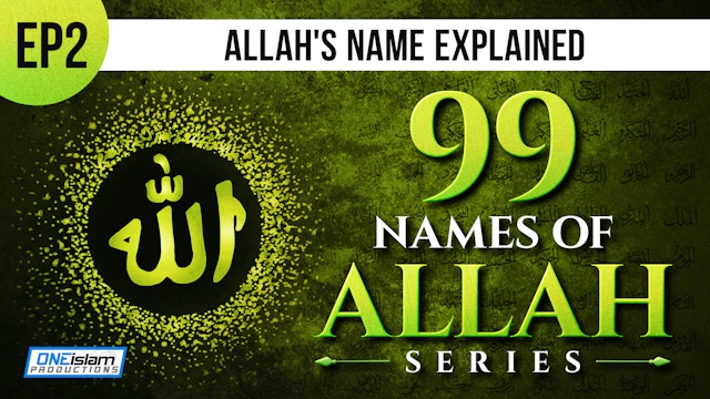 Ep2 | Allah's Name Explained