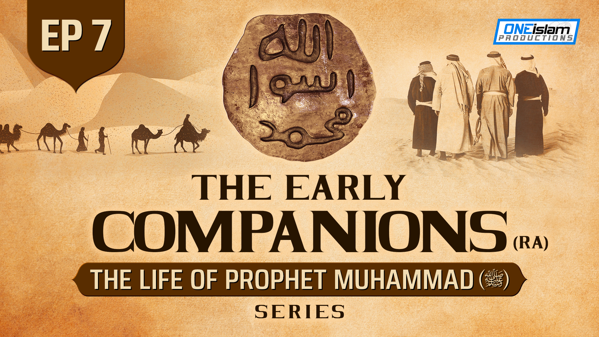 Ep 7 | The Early Companions (RA)
