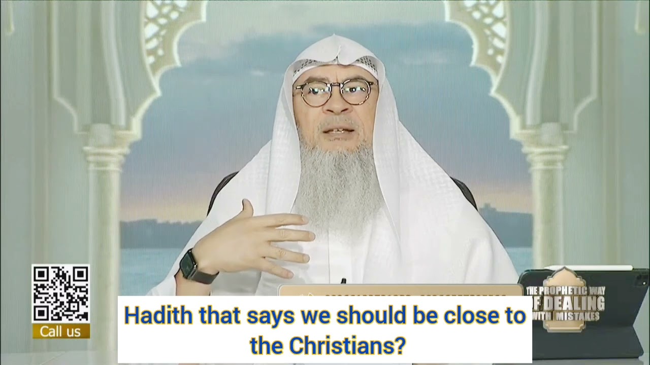 Hadith that says we should be close to the Christians 