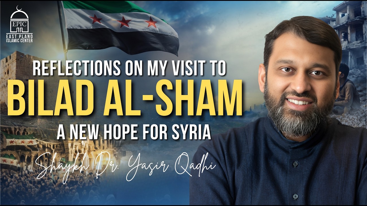 Reflections On My Visit To Bilad Al-Sham