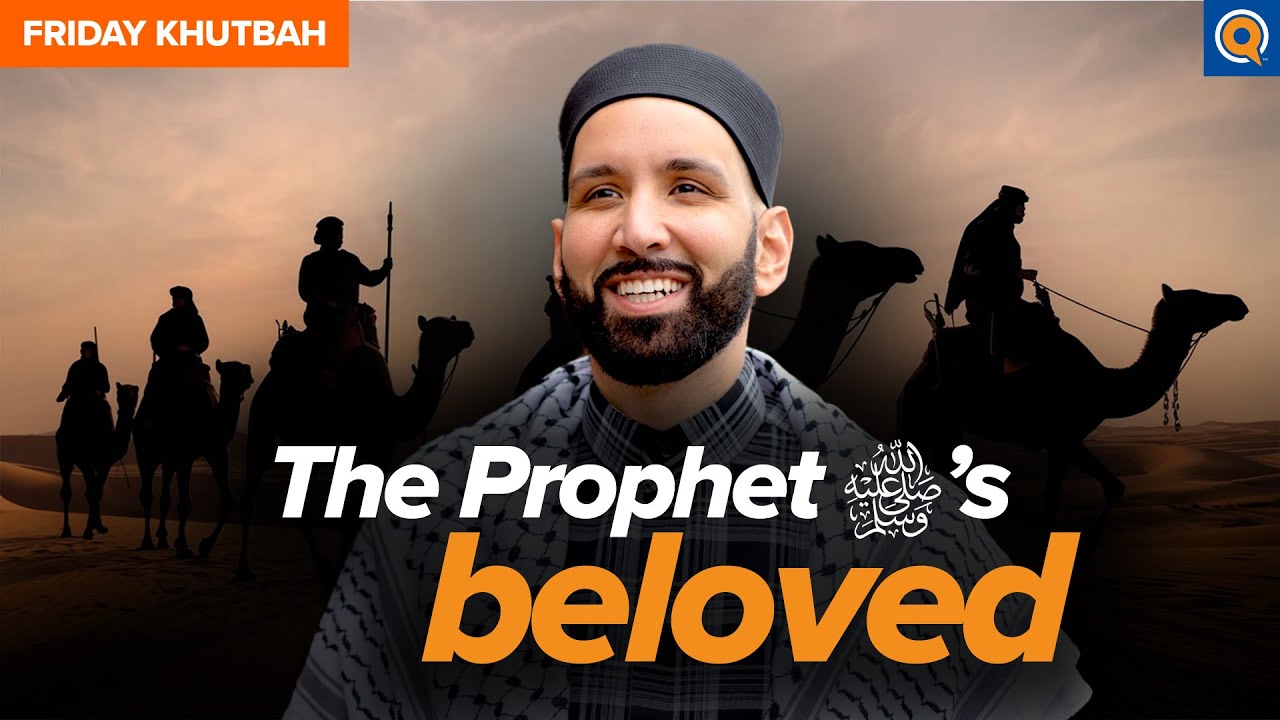 Did the Prophet ﷺ See You in The Future - Khutbah by Dr. Omar Suleiman