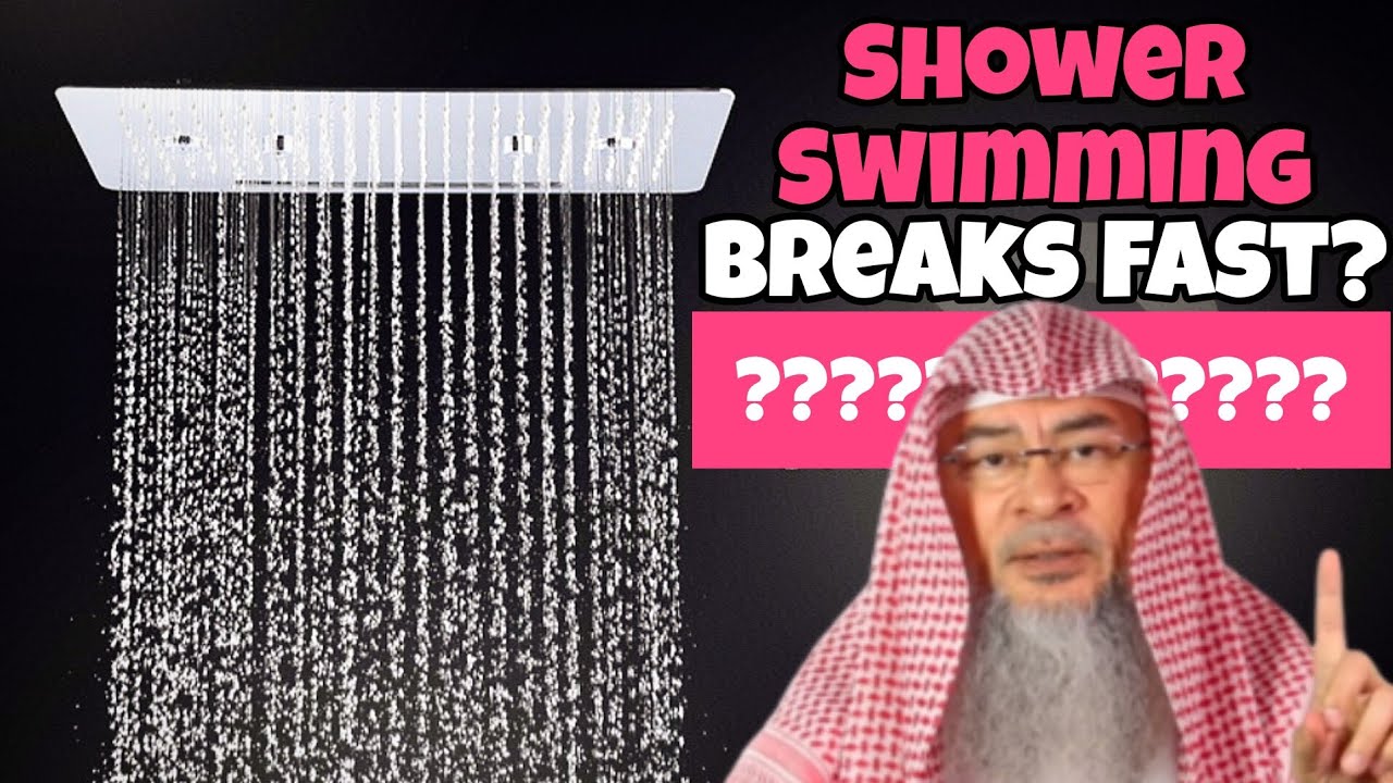 If I take a shower or swim during afternoon or evening does it break my fast