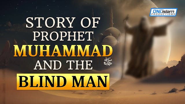 Story Of Prophet Muhammad (ﷺ) And The...