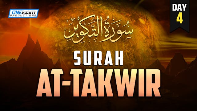 Surah At-Takwir - Day 4