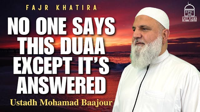 No One Says This Duaa Except It’s Ans...