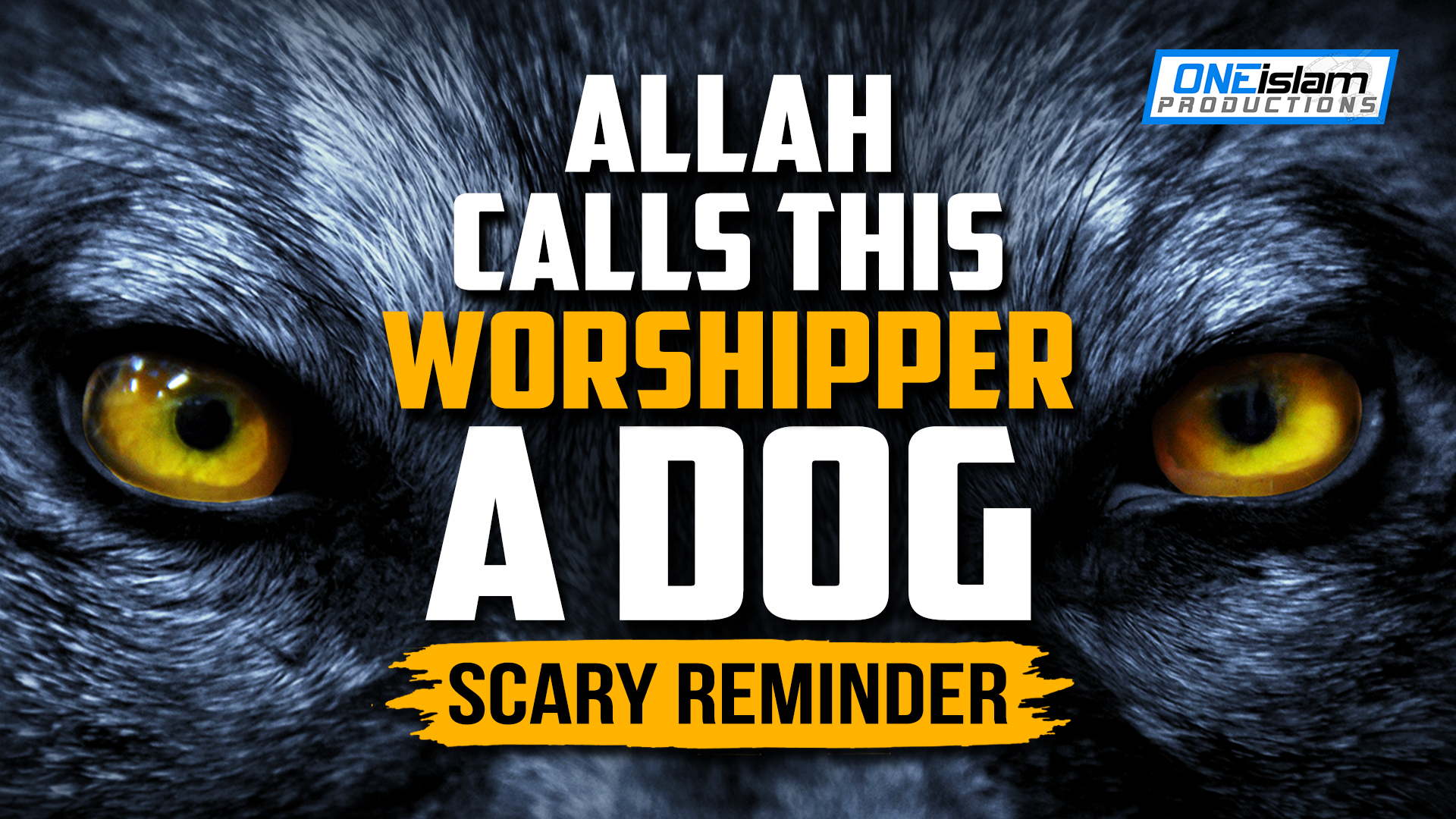 ALLAH CALLS THIS PERSON A DOG | SCARY REMINDER