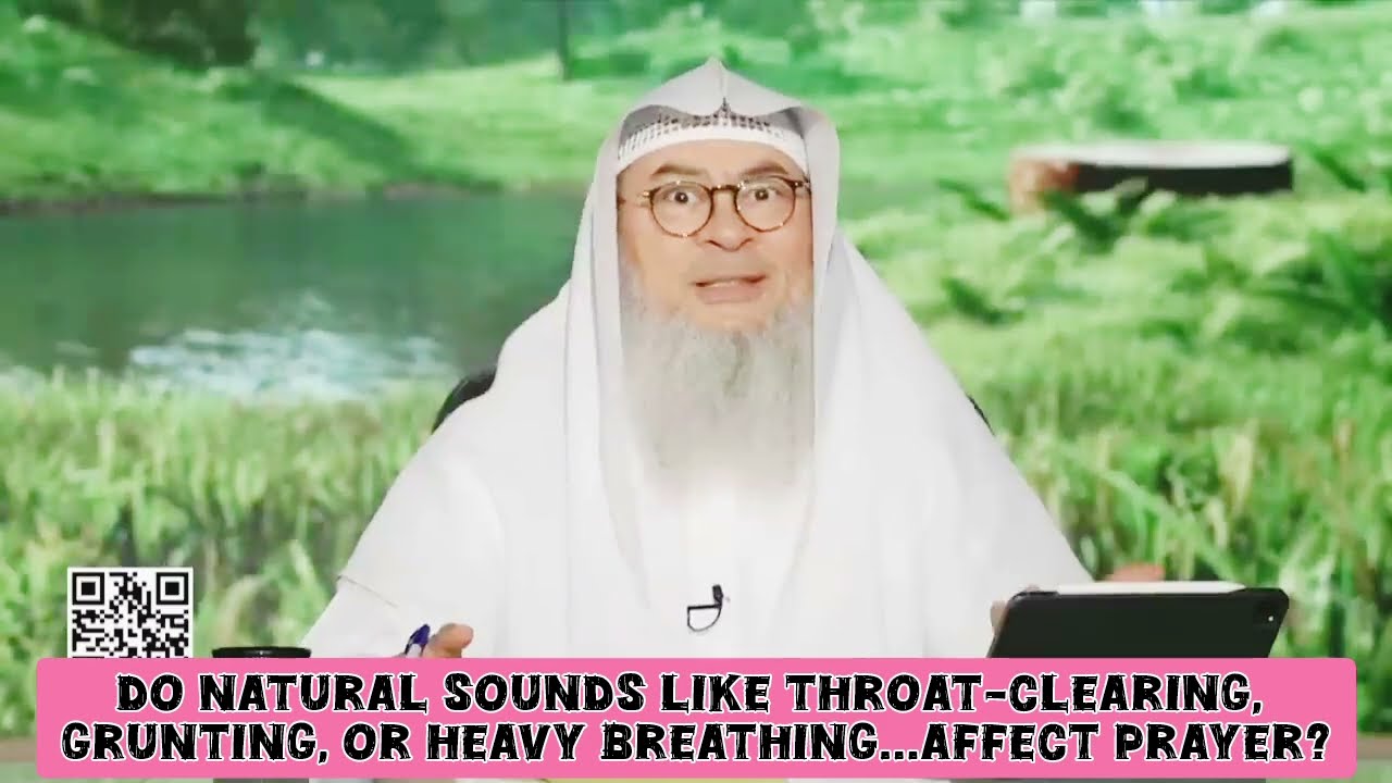 Do Natural Sounds Like Throat Clearing, Grunting, Heavy Breathing Affect Prayer?