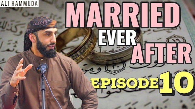 Ep 10 | Married Ever After - Principles 14 & 15 