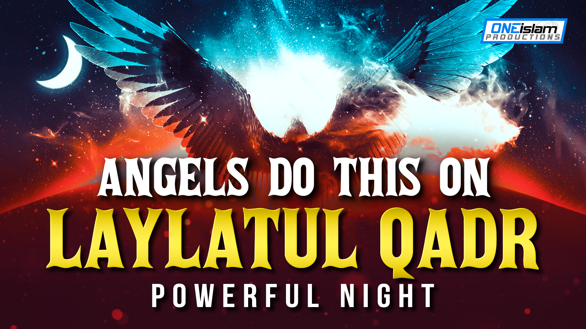ANGELS DO THIS ON LAYLATUL QADR | POWERFUL NIGHT