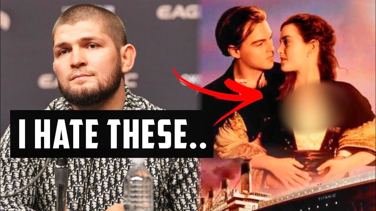 KHABIB HATES LOVE MOVIES FOR THIS REASON