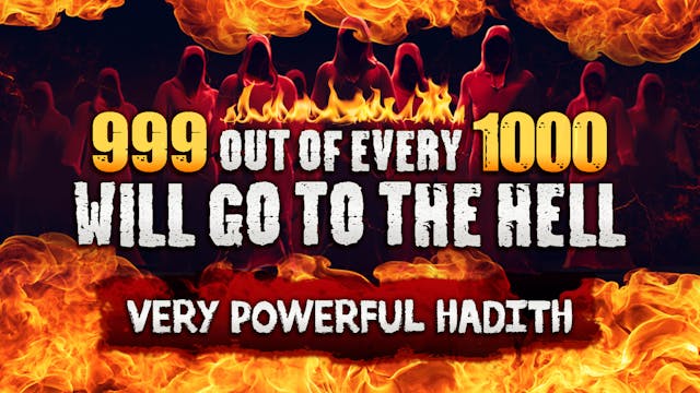 999 Out of Every 1000 Will Go to Hell...
