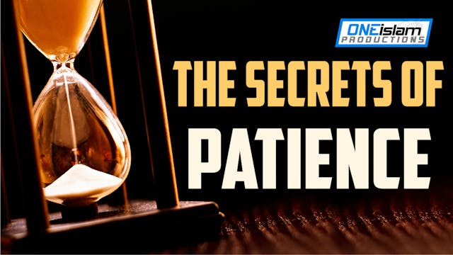 THE SECRETS OF PATIENCE
