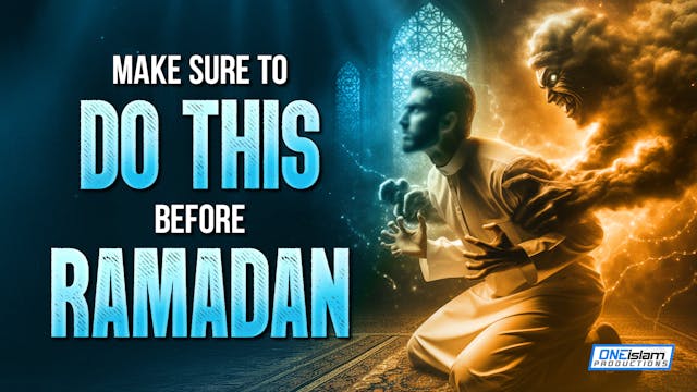 MAKE SURE TO DO THIS BEFORE RAMADAN