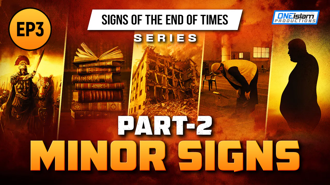 Minor Signs - Part 2 | Ep 3 - Season 1 - One Islam TV