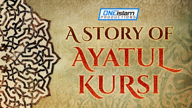 A STORY OF AYATUL KURSI