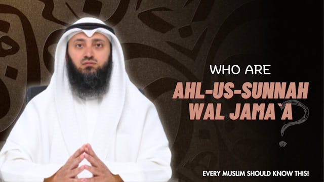 Who Are Ahl-us-Sunnah Wal Jama`a Alnaqwi