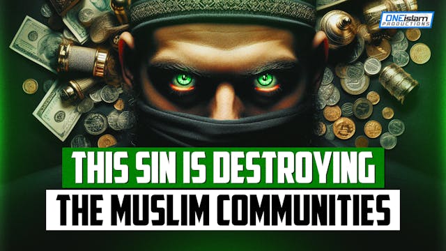 A Sin That Is Destroying The Muslim C...