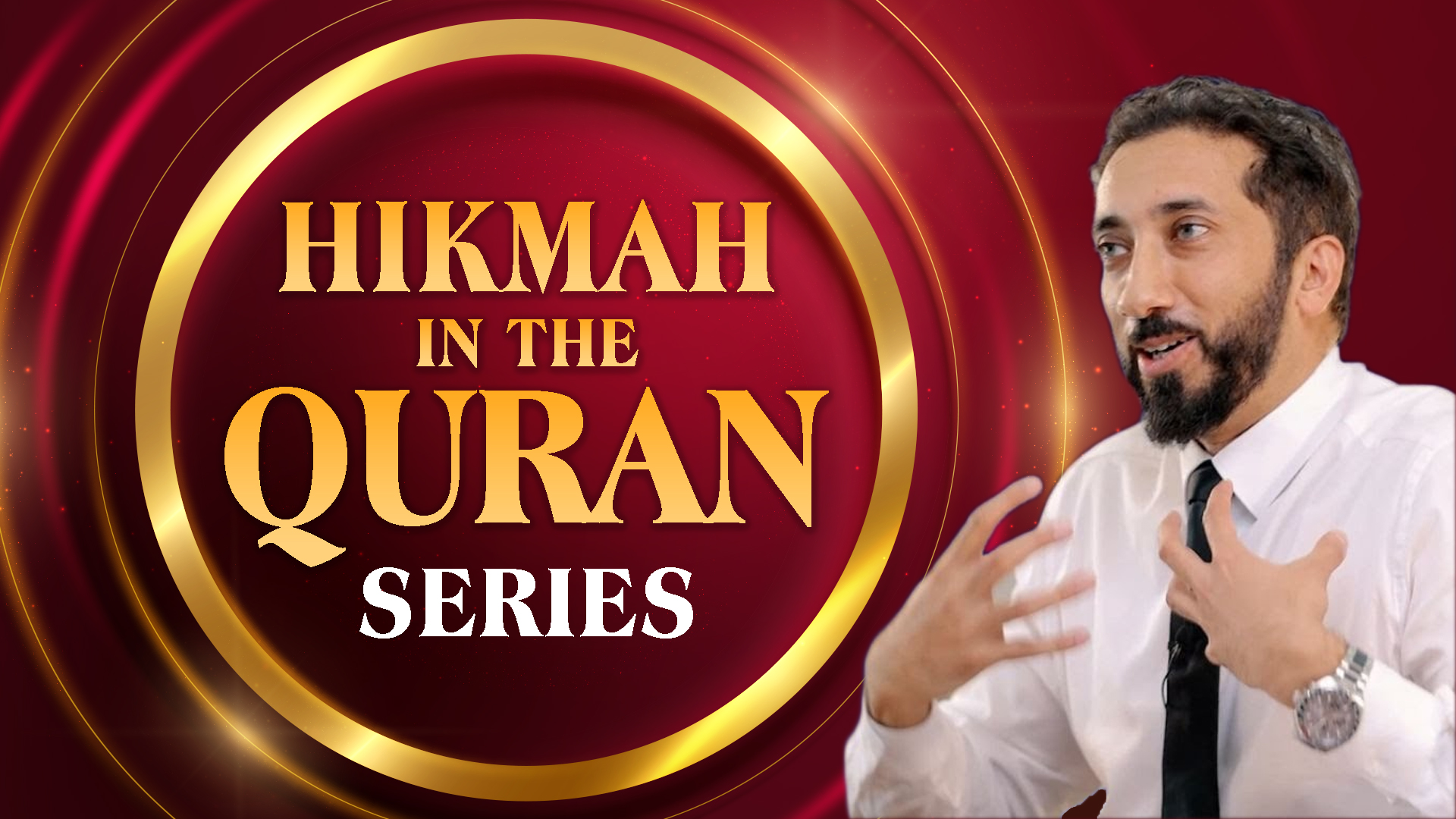 Hikmah In The Quran Series