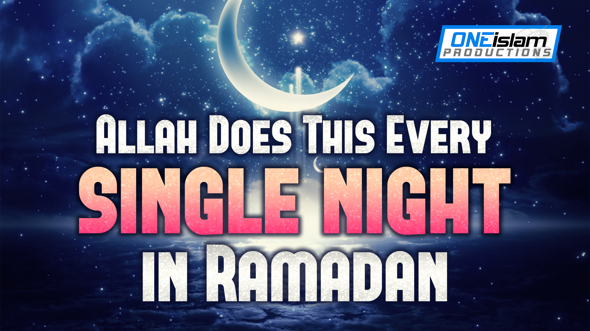 Allah Does This Every Single Night in Ramadan